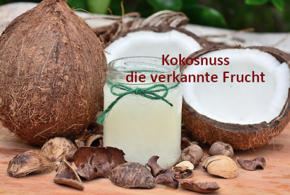 Beitrag "Kokosnuss, die verkannte Frucht" | menssensus® Institut Forschungsinstitut & menssensus Institut Therapiezentrum