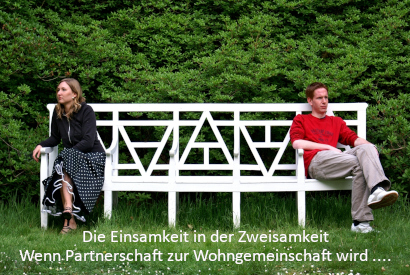 Die Einsamkeit in der Zweisamkeit